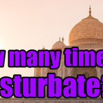What is the average and appropriate number of times to masturbate?